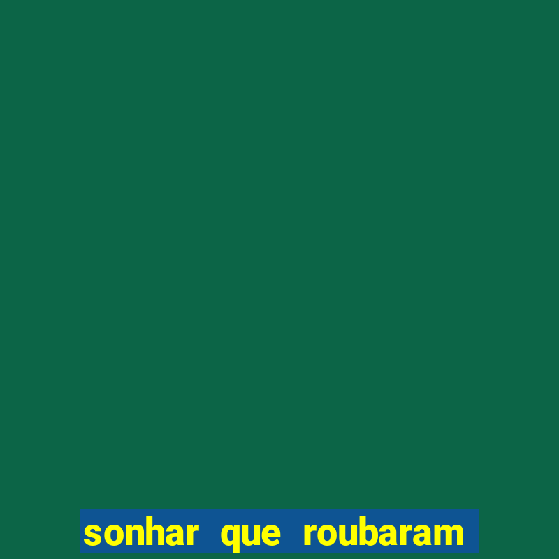 sonhar que roubaram minha moto jogo do bicho